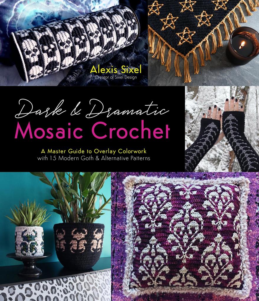 Produktbild: Dark & Dramatic Mosaic Crochet | Alexis Sixel