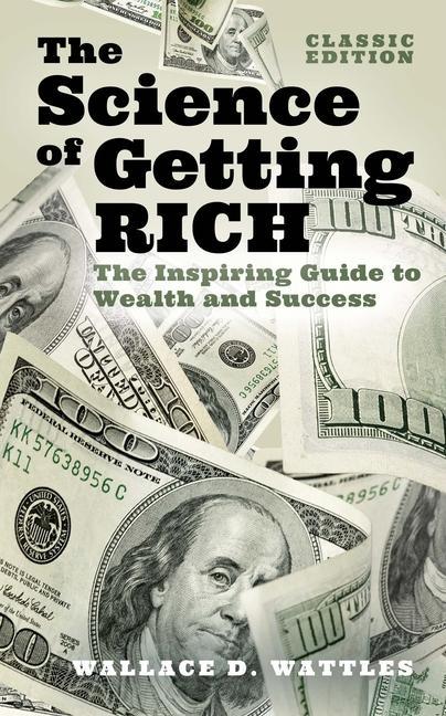 Produktbild: The Science of Getting Rich | Wallace D Wattles
