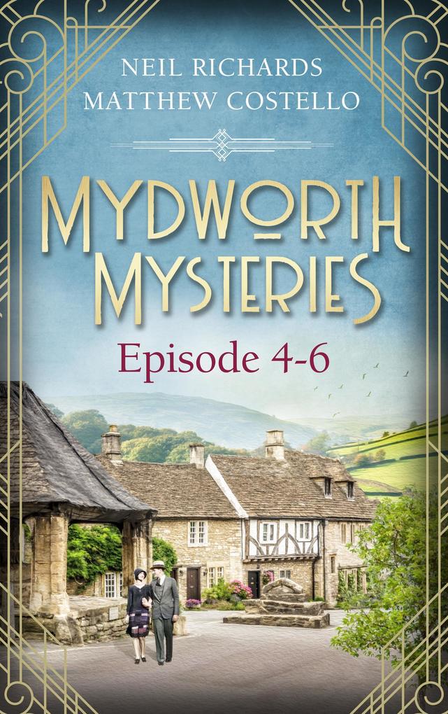 Produktbild: Mydworth Mysteries - Episode 4-6 | Matthew Costello, Neil Richards