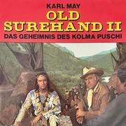 Karl May, Old Surehand II, Das Geheimnis des Kolma Puschi