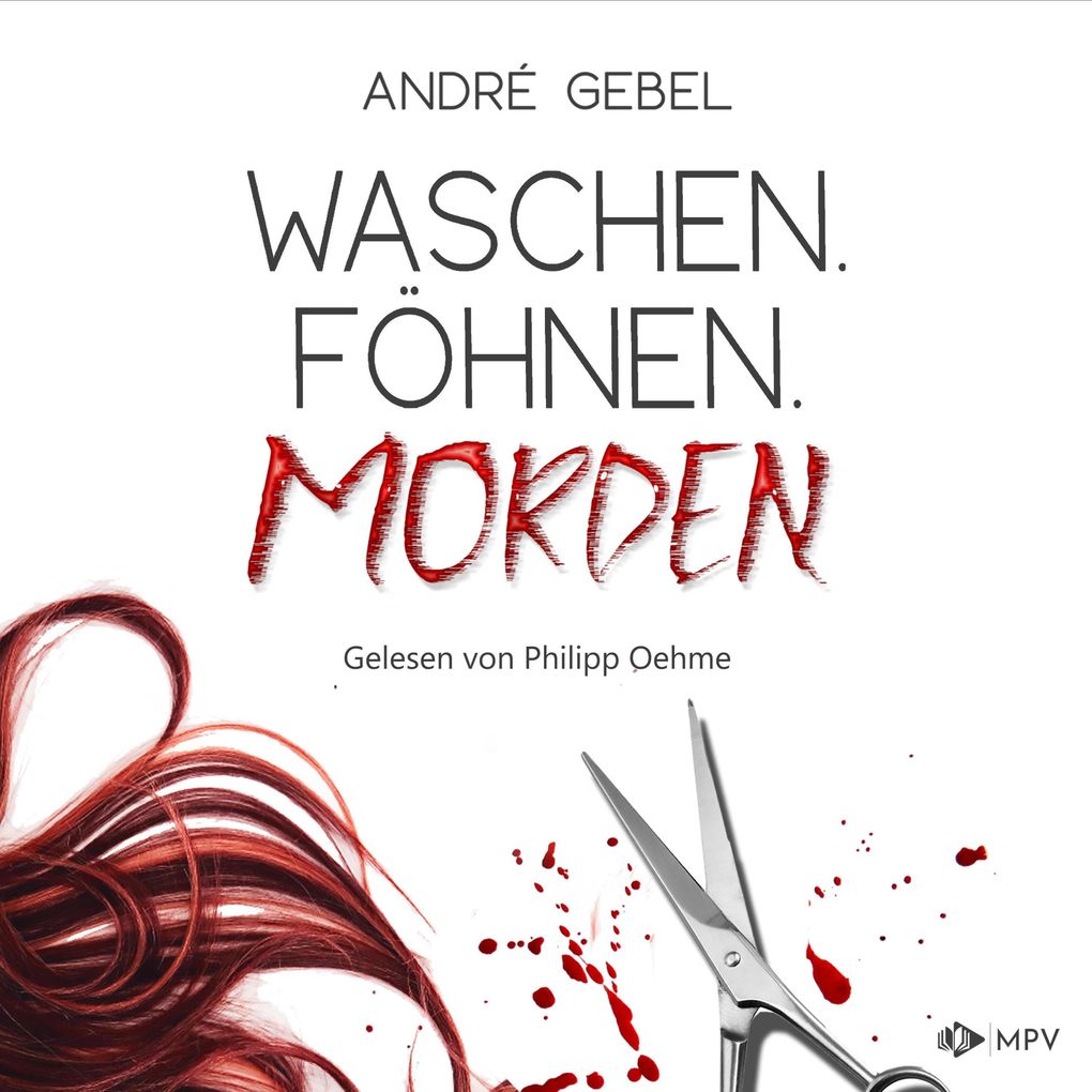 Produktbild: Waschen. Föhnen. Morden | André Gebel
