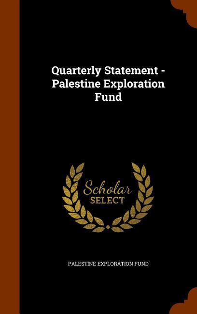 Produktbild: Quarterly Statement - Palestine Exploration Fund | Palestine Exploration Fund