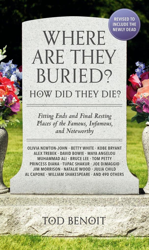 Produktbild: Where Are They Buried? (2023 Revised and Updated) | Tod Benoit
