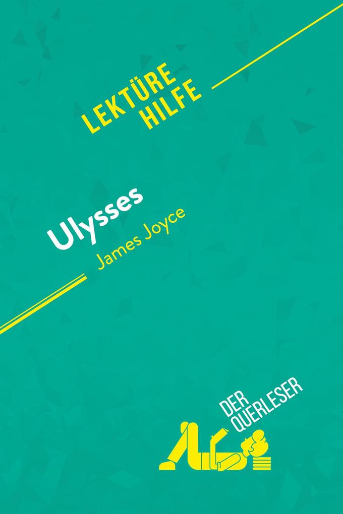 Produktbild: Ulysses von James Joyce (Lektürehilfe) | Éléonore Quinaux, derQuerleser