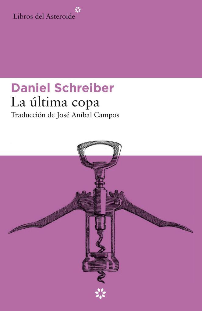 Produktbild: La última copa | Daniel Schreiber