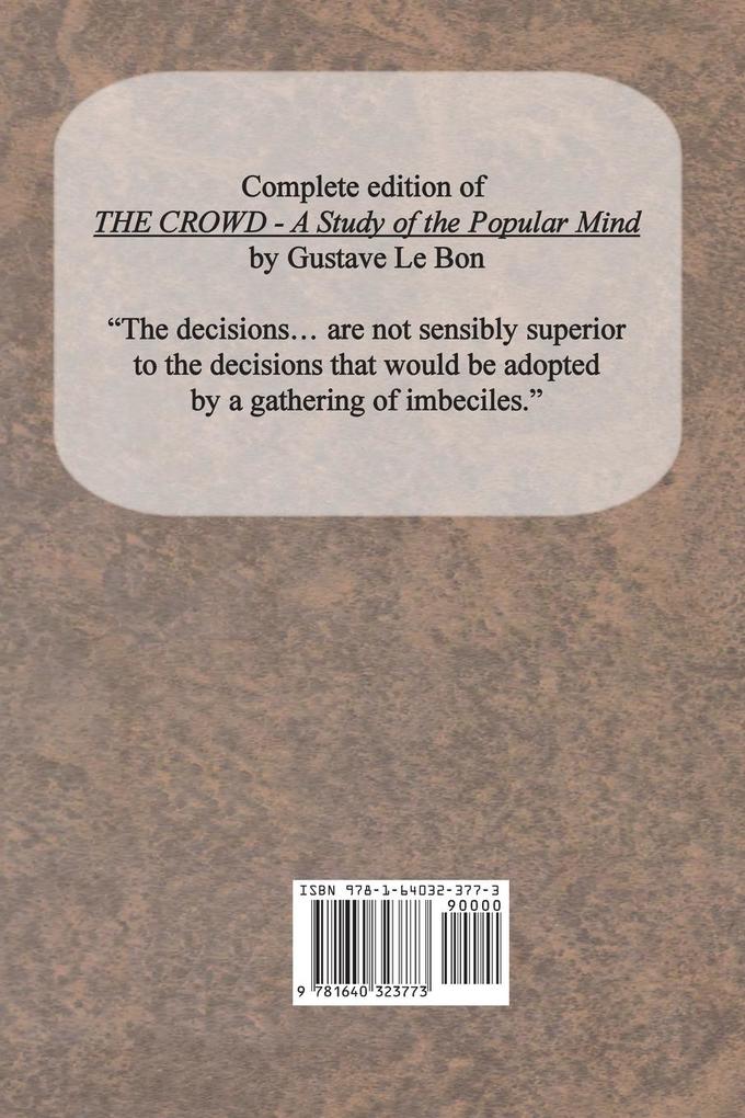 Weitere Ansicht: The Crowd: A Study of the Popular Mind | Gustave Le Bon