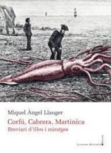 Produktbild: Corfú, Cabrera, Martinica : breviari d'illes i miratges | Miquel Àngel Llauger