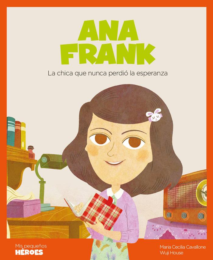 Produktbild: Ana Frank : la chica que nunca perdió la esperanza | Maria Cecilia Cavallone