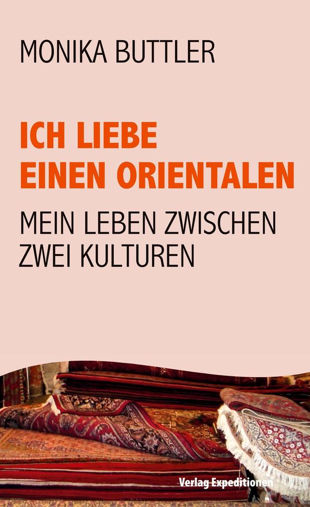Produktbild: Ich liebe einen Orientalen | Monika Buttler