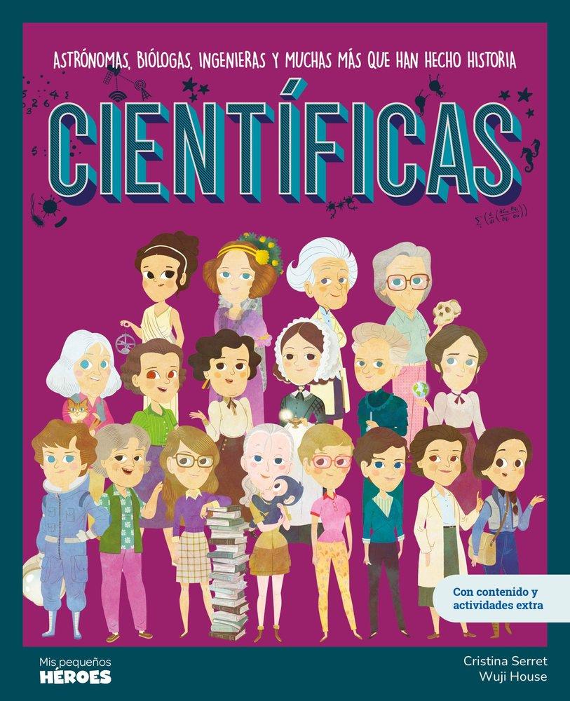 Produktbild: Científicas : astrónomas, biólogas, ingenieras y muchas más que han hecho historia | Cristina Serret