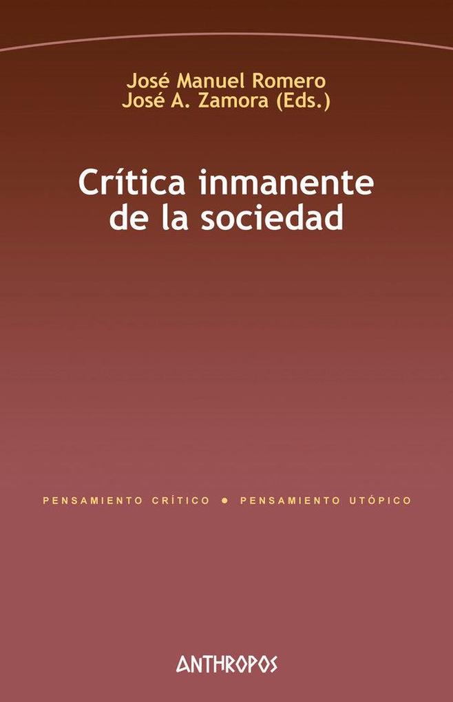 Produktbild: Crítica inmanente de la sociedad | José A. Zamora