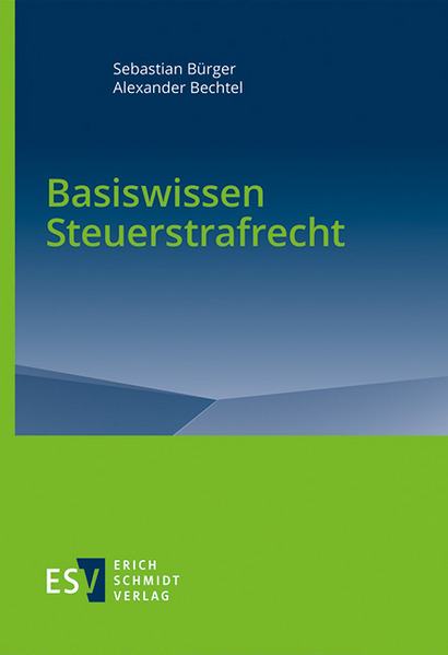 Produktbild: Basiswissen Steuerstrafrecht | Sebastian Bürger, Alexander Bechtel