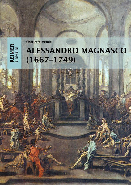 Produktbild: Alessandro Magnasco (1667-1749) | Charlotte Mende