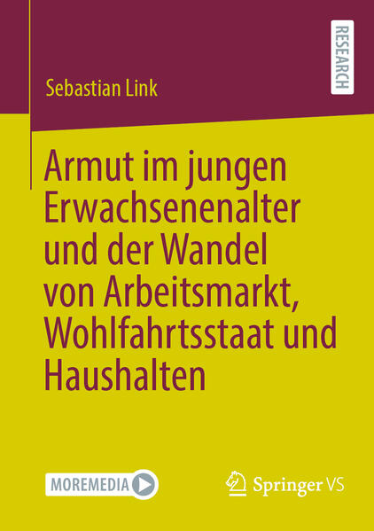 Produktbild: Armut im jungen Erwachsenenalter und der Wandel von Arbeitsmarkt, Wohlfahrtsstaat und Haushalten | Sebastian Link