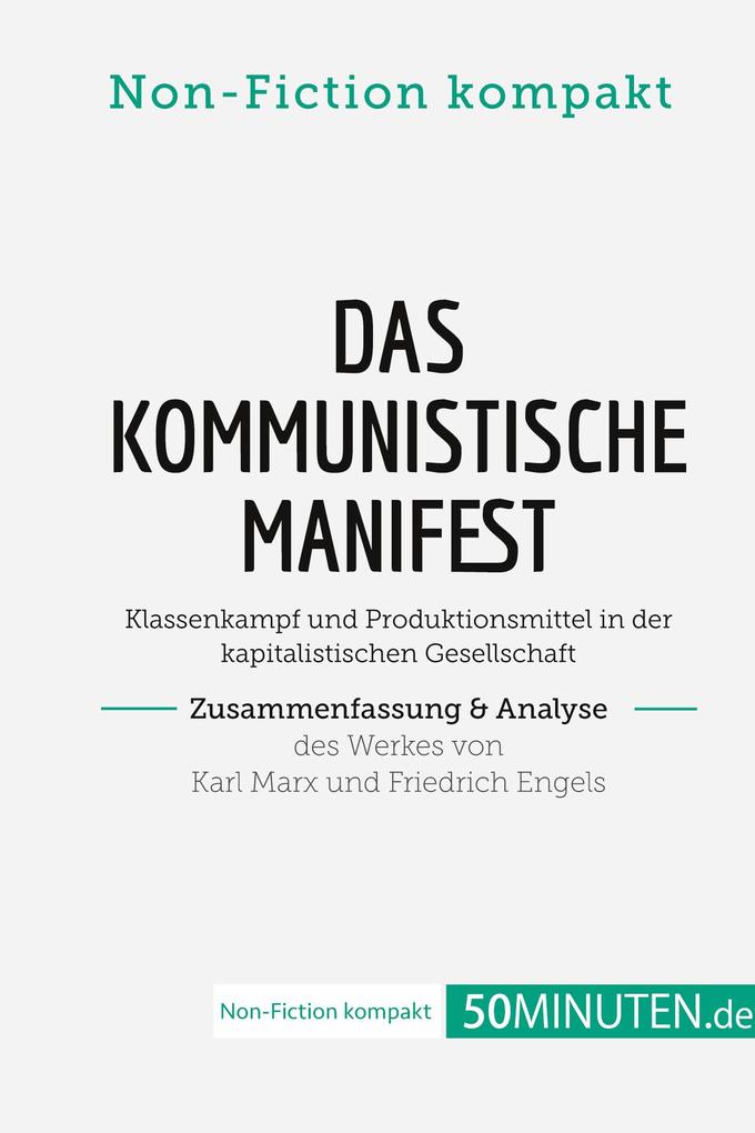 Produktbild: Das Kommunistische Manifest. Zusammenfassung & Analyse des Werkes von Karl Marx und Friedrich Engels | 50Minuten. de