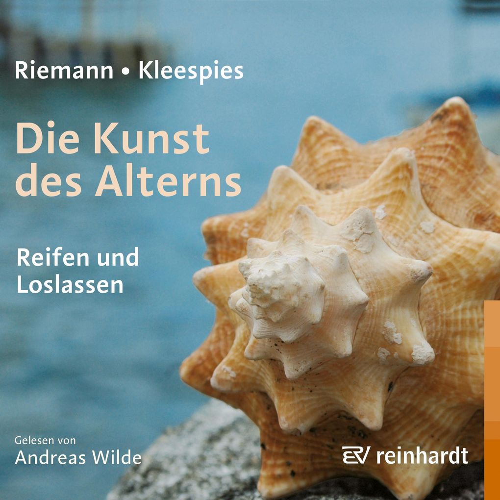 Produktbild: Die Kunst des Alterns | Fritz Riemann, Wolfgang Kleespies