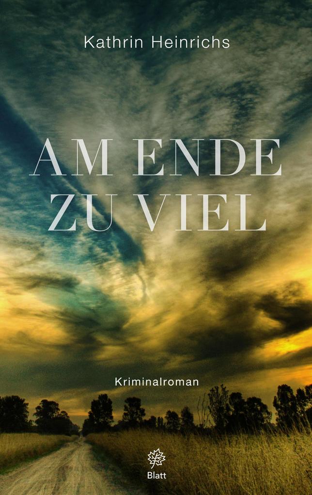 Produktbild: Am Ende zu viel | Kathrin Heinrichs