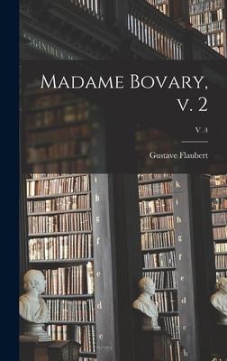 Produktbild: Madame Bovary, V. 2; v .4 | Gustave Flaubert
