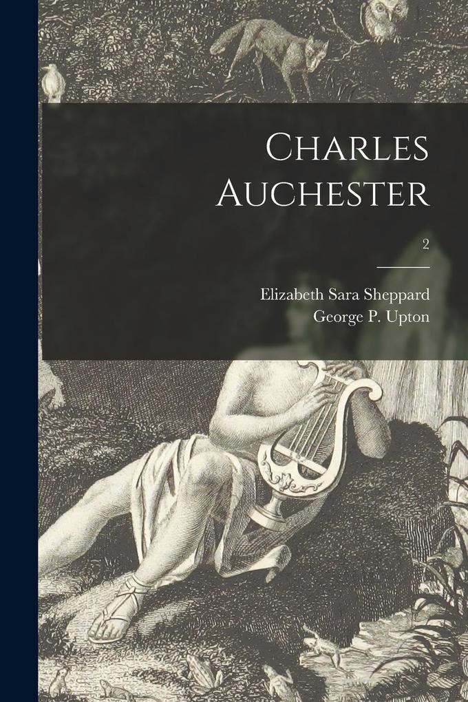 Produktbild: Charles Auchester; 2 | Elizabeth Sara Sheppard