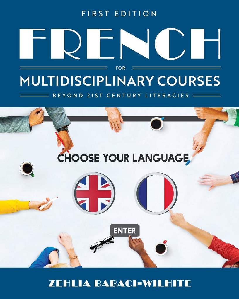 Produktbild: French for Multidisciplinary Courses Beyond 21st Century Literacies | Zehlia Babaci-Wilhite