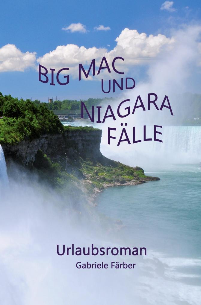 Produktbild: Big Mac und Niagara Fälle | Gabriele Färber
