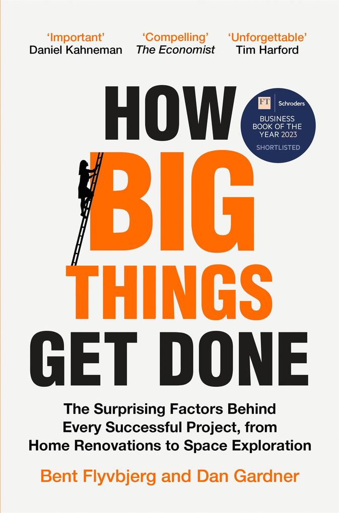 Produktbild: How Big Things Get Done | Bent Flyvbjerg, Dan Gardner