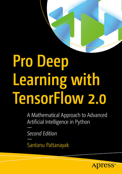 Produktbild: Pro Deep Learning with TensorFlow 2.0 | Santanu Pattanayak