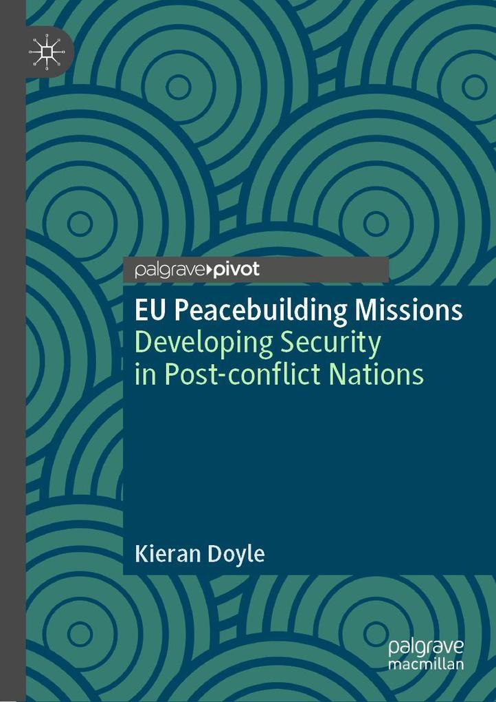 Produktbild: EU Peacebuilding Missions | Kieran Doyle
