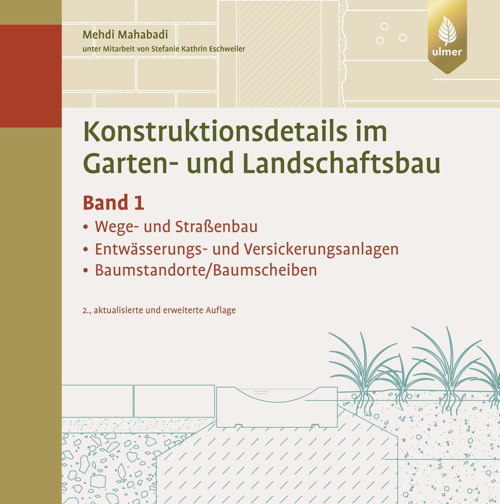 Produktbild: Konstruktionsdetails im Garten- und Landschaftsbau - Band 1 | Mehdi Mahabadi