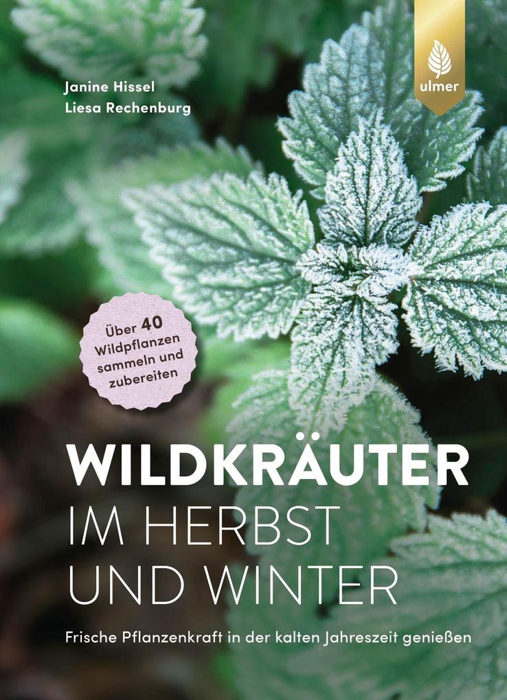 Produktbild: Wildkräuter im Herbst und Winter | Janine Hissel, Liesa Rechenburg