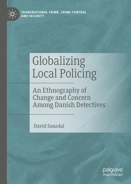 Produktbild: Globalizing Local Policing | David Sausdal
