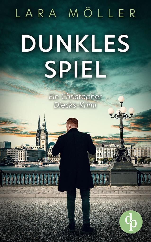 Produktbild: Dunkles Spiel | Ein spannender Krimi über einen Hamburger Privatdetektiv | Lara Möller
