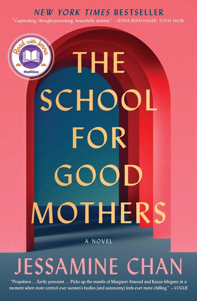 Weitere Ansicht: The School for Good Mothers | Jessamine Chan