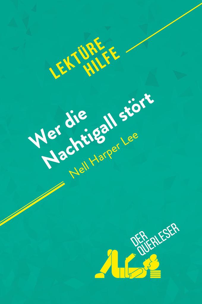 Produktbild: Wer die Nachtigall stört von Nelle Harper Lee (Lektürehilfe) | Aude Decelle, Alexandre Randal