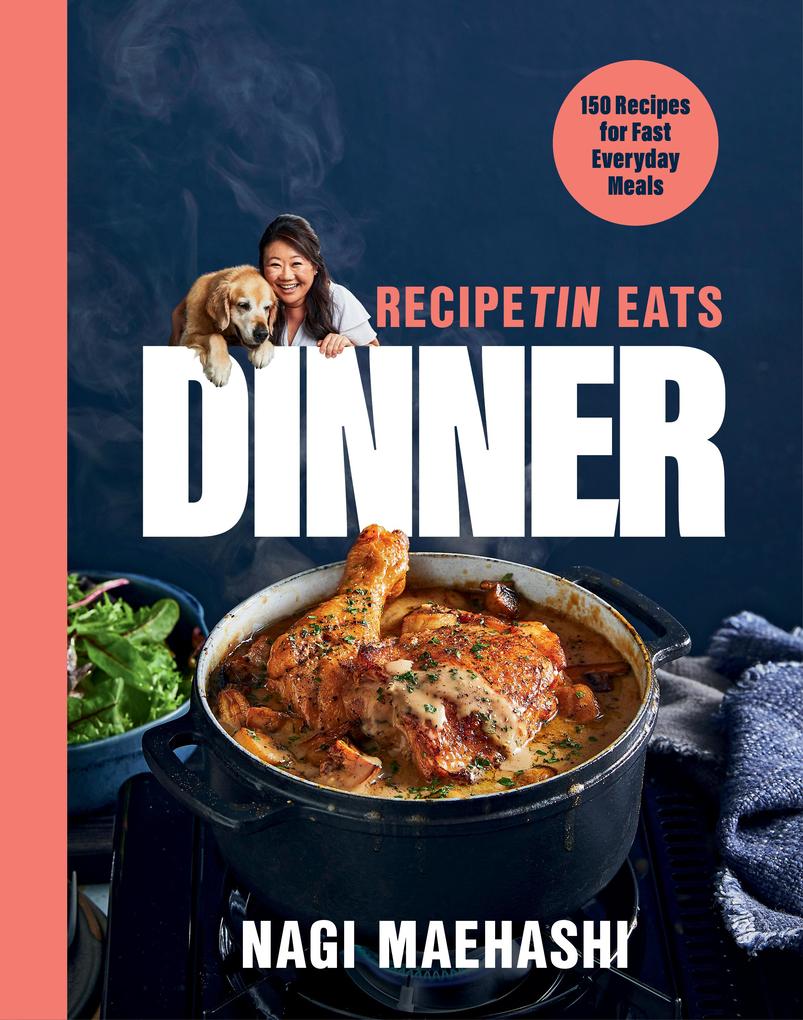 Produktbild: RecipeTin Eats Dinner | Nagi Maehashi