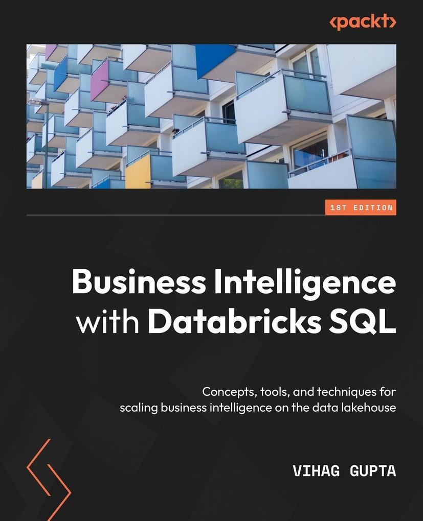 Produktbild: Business Intelligence with Databricks SQL | Vihag Gupta