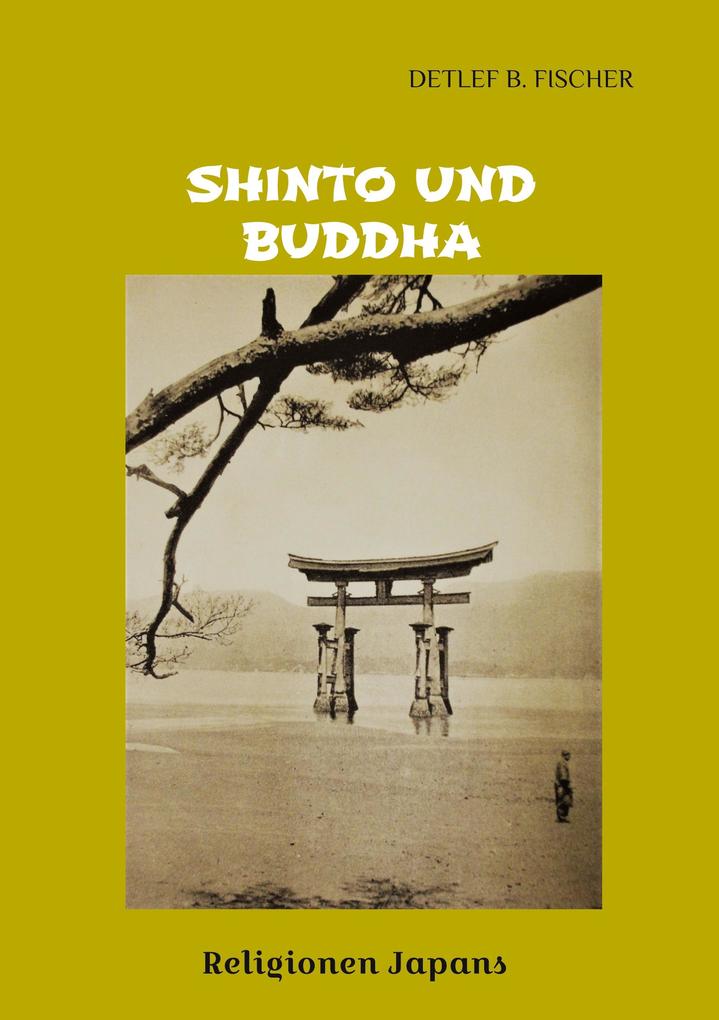 Produktbild: Shinto und Buddha | Detlef B. Fischer