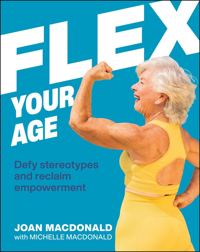 Produktbild: Flex Your Age | Joan MacDonald