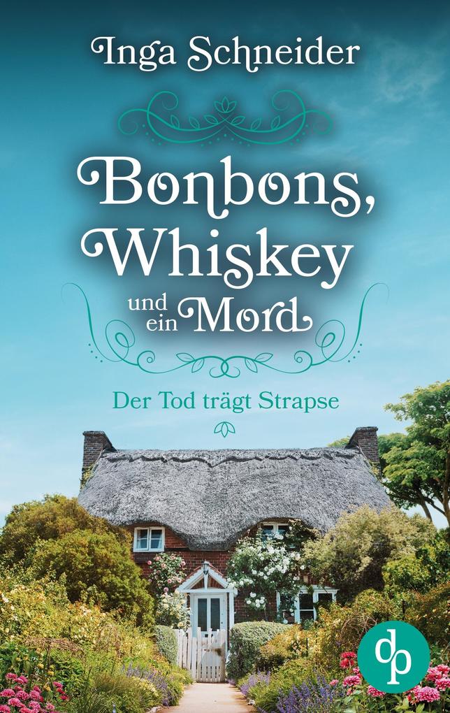 Produktbild: Bonbons, Whiskey und ein Mord | Inga Schneider