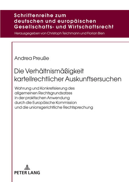 Produktbild: Die Verhältnismäßigkeit kartellrechtlicher Auskunftsersuchen | Andrea Preuße