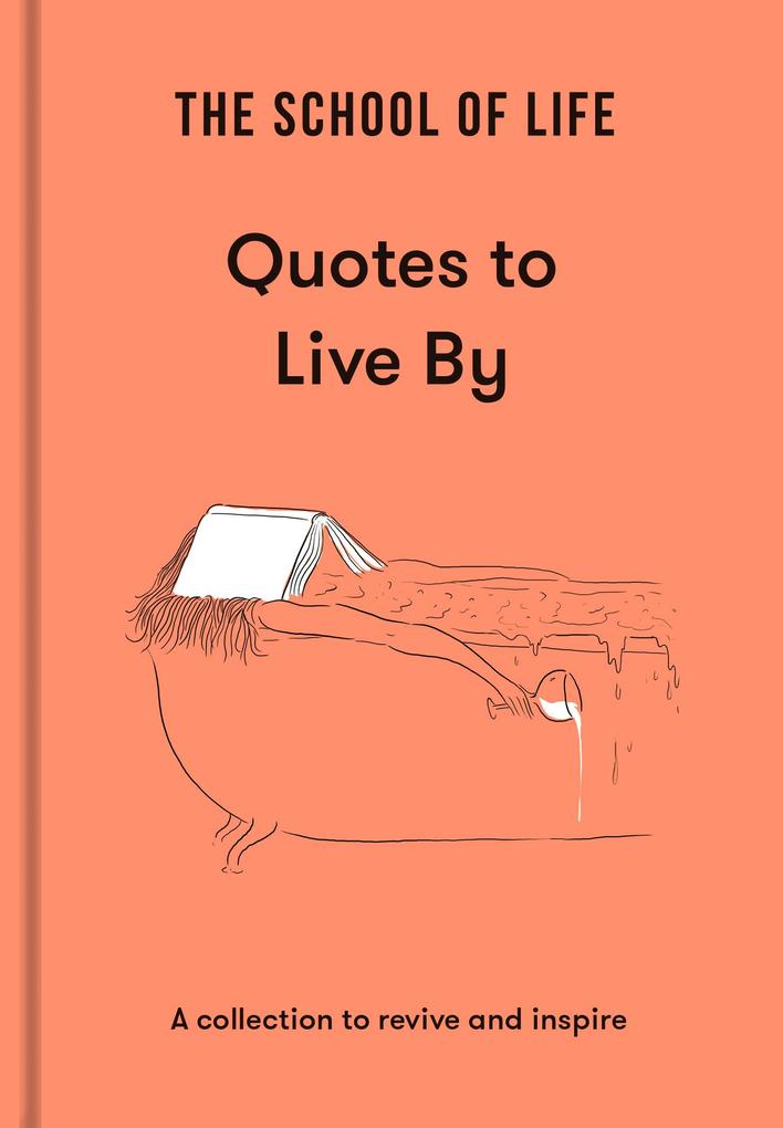 Produktbild: The School of Life: Quotes to Live By | The School Of Life