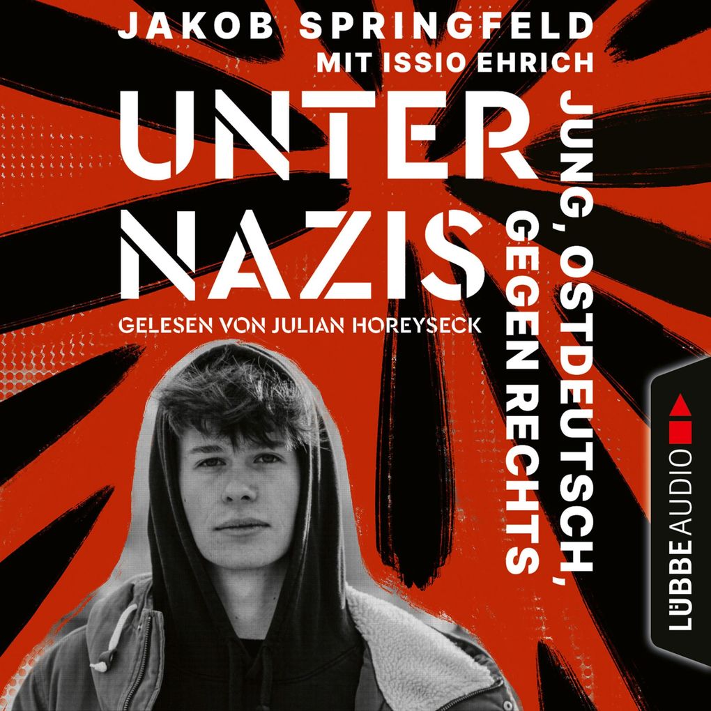 Produktbild: Unter Nazis - Jung, ostdeutsch, gegen Rechts | Jakob Springfeld
