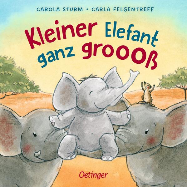 Produktbild: Kleiner Elefant ganz groooß | Carla Felgentreff