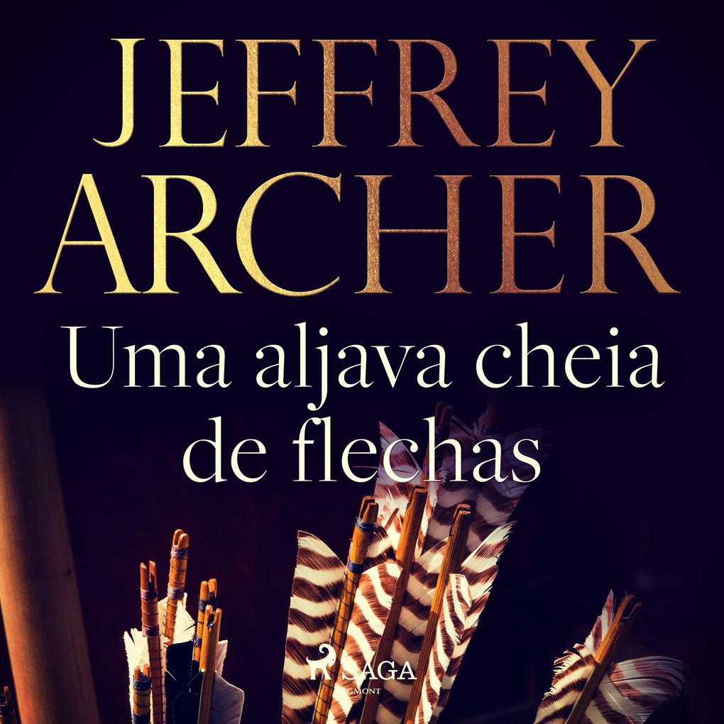 Produktbild: Uma aljava cheia de flechas | Jeffrey Archer