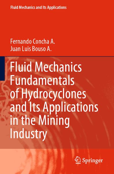 Produktbild: Fluid Mechanics Fundamentals of Hydrocyclones and Its Applications in the Mining Industry | Fernando Concha A., Juan Luis Bouso A.