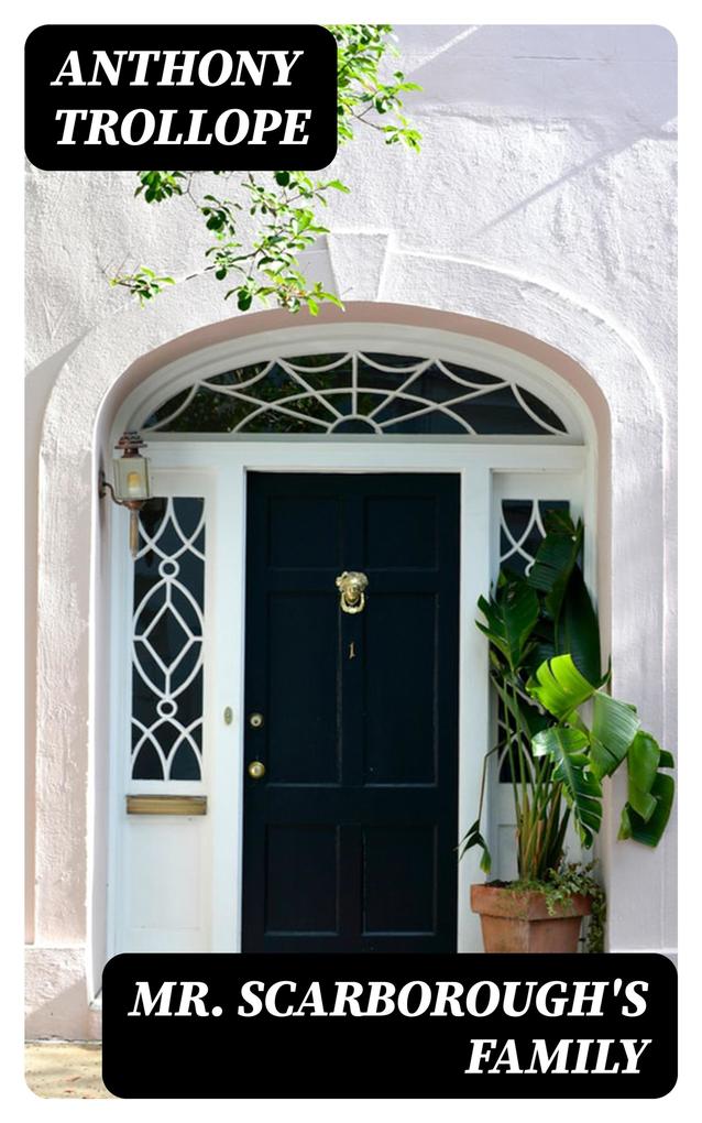 Produktbild: Mr. Scarborough's Family | Anthony Trollope