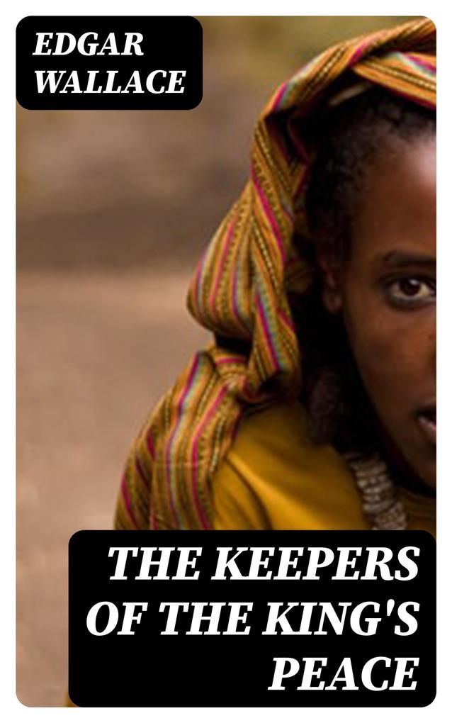 Produktbild: The Keepers of the King's Peace | Edgar Wallace