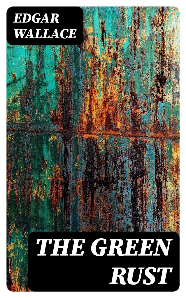 Produktbild: The Green Rust | Edgar Wallace