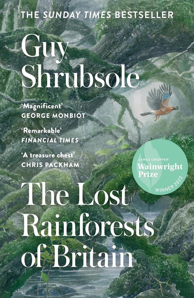 Produktbild: The Lost Rainforests of Britain | Guy Shrubsole