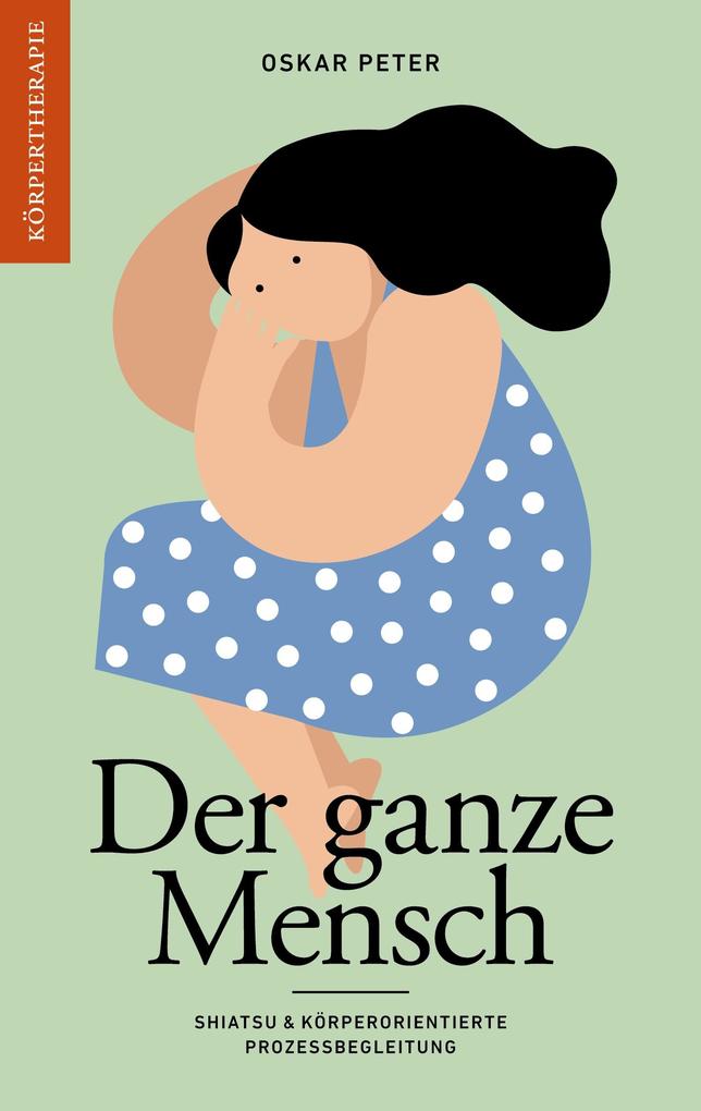 Produktbild: Der ganze Mensch | Oskar Peter